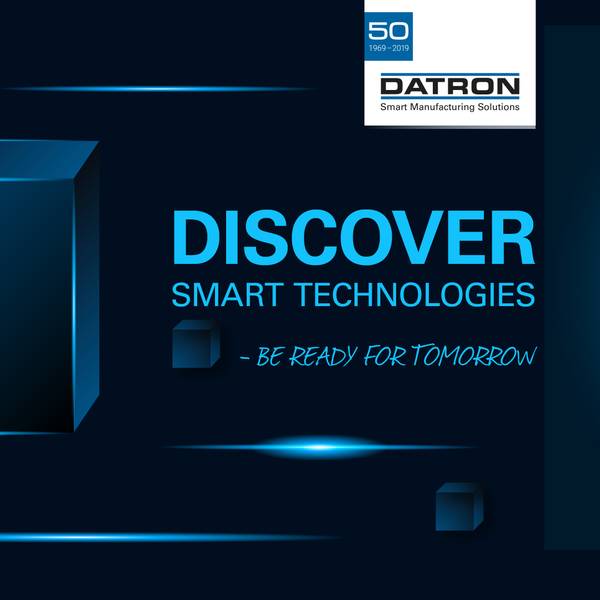 DATRON Tech Day - Smart Technologies – Be Ready for Tomorrow